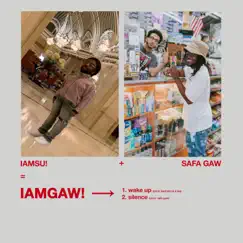 Iamgaw! - Single by Safa Gaw & Iamsu! album reviews, ratings, credits