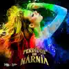 Perdidos Em Nárnia - Single album lyrics, reviews, download