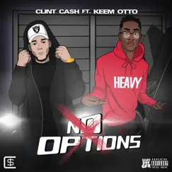 No Options (feat. Keem Otto) - Single by Clint Cash album reviews, ratings, credits
