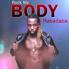 Rock My Body - Single by Rabadaba album reviews, ratings, credits
