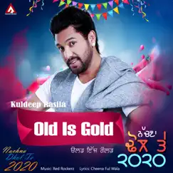 Old Is Gold - Single by Kuldeep Rasila album reviews, ratings, credits