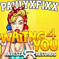 Waiting For You - Single by DJ Fixx album reviews, ratings, credits