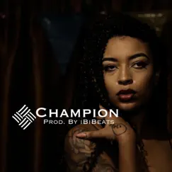 Champion - Single by IBiBeats album reviews, ratings, credits
