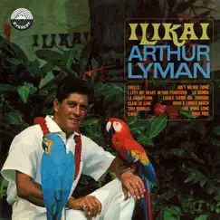 Ilikai by Arthur Lyman album reviews, ratings, credits