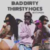 B.D.T.H(baddirtythirstyhoes) - Single album lyrics, reviews, download