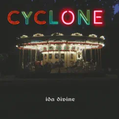 Cyclone - Single by IDA DIVINE album reviews, ratings, credits