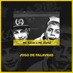 Jogo de Palavras - Single by Mc Kevin & Mc Hariel album reviews, ratings, credits