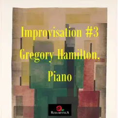 Improvisation #3 - Single by Gregory Hamilton album reviews, ratings, credits