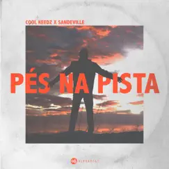 Pés na Pista - Single by Sandeville & Cool Keedz album reviews, ratings, credits