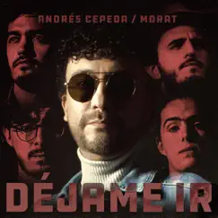 Déjame Ir - Single by Andrés Cepeda & Morat album reviews, ratings, credits