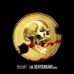 Pay the Reaper (feat. Rockstar Jaypee) - Single by Mike Gauge album reviews, ratings, credits
