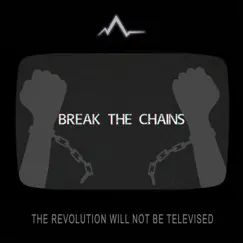 Break the Chains - Single by Austin Alchemy album reviews, ratings, credits