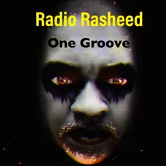One Groove - Single by Radio Rasheed album reviews, ratings, credits