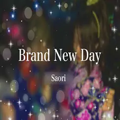 Brand New Day - Single by Saori album reviews, ratings, credits