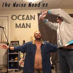 Ocean Man - Single by The Noise Noodles album reviews, ratings, credits