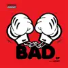 Bad - EP album lyrics, reviews, download