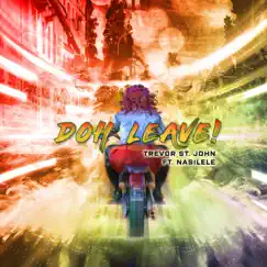Doh Leave (feat. Nasilele) Song Lyrics