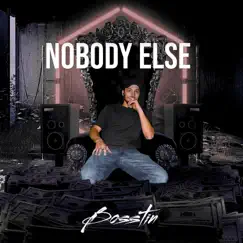 Nobody Else - Single by Bosstin album reviews, ratings, credits