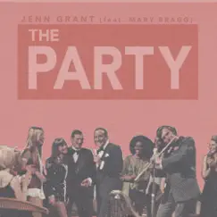 The Party (feat. Mary Bragg) - Single by Jenn Grant album reviews, ratings, credits