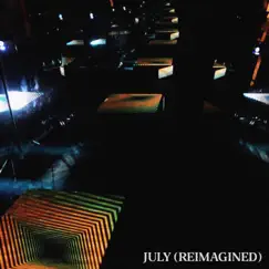 July (Reimagined) - Single by Betcha album reviews, ratings, credits