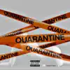 Quarantine (feat. TRILLIONZ, October & Kp) - Single album lyrics, reviews, download