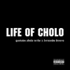 Life of Cholo album lyrics, reviews, download