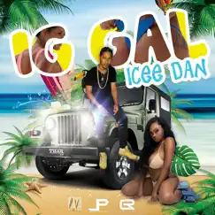 Ig Gal - Single by Icee Dan album reviews, ratings, credits