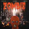 Zombie (feat. NLE Choppa & DB Omerta) - Single album lyrics, reviews, download