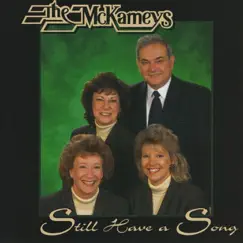 Still Have a Song by Mckameys album reviews, ratings, credits