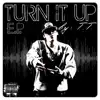 Turn It Up album lyrics, reviews, download