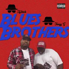 Blues Brothers (feat. Tangy G) Song Lyrics