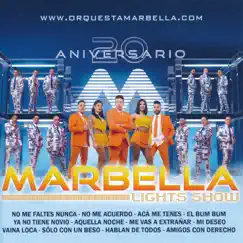 Marbella 20 Aniversario. Lights Show by Orquesta Marbella album reviews, ratings, credits