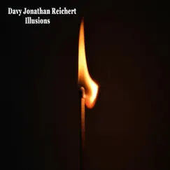 Illusions - Single by Davy Jonathan Reichert album reviews, ratings, credits