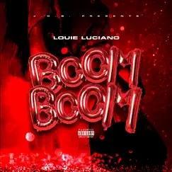Boom Boom - Single by Louie Luciano album reviews, ratings, credits