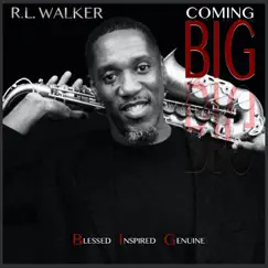 Coming Big by R.L. Walker album reviews, ratings, credits