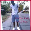 Fw the Kidd (feat. Lil Baby) - Single album lyrics, reviews, download