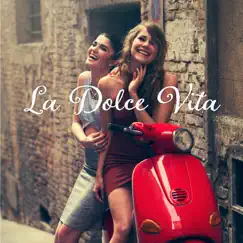 La Dolce Vita by Various Artists album reviews, ratings, credits