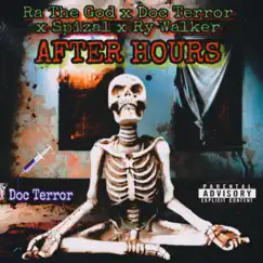 After Hours (feat. Ra the God, Spizal & Ry Walker) - Single by Doc Terror album reviews, ratings, credits