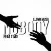 Nobody (feat. Timo) - Single album lyrics, reviews, download