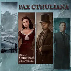 Pax Cthuliana (Original Game Soundtrack) by Even V. Røssland album reviews, ratings, credits