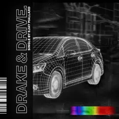Drake & Drive. Song Lyrics