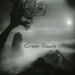 Cross Roads - Single by ElChoppo album reviews, ratings, credits