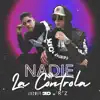 Nadie la Controla (feat. Rz) - Single album lyrics, reviews, download