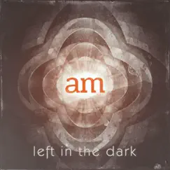 Left in the Dark by Audio Moonshine album reviews, ratings, credits