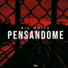 Pensandome - Single album lyrics, reviews, download