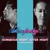 Gorgeous Night After Night (DJ Dragon Remix) - Single album lyrics, reviews, download