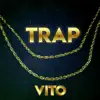 Trap - Single album lyrics, reviews, download