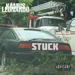 Stuck by Kamus Leonardo album reviews, ratings, credits