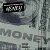 Money (feat. Bryan Mg) - Single album lyrics, reviews, download