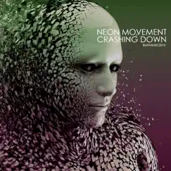 Crashing Down - Single by Neon Movement album reviews, ratings, credits